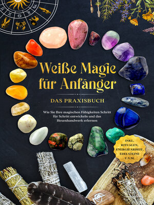 cover image of Weiße Magie für Anfänger--Das Praxisbuch